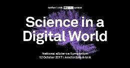 National eScience Symposium - 12 October - Amsterdam ArenA